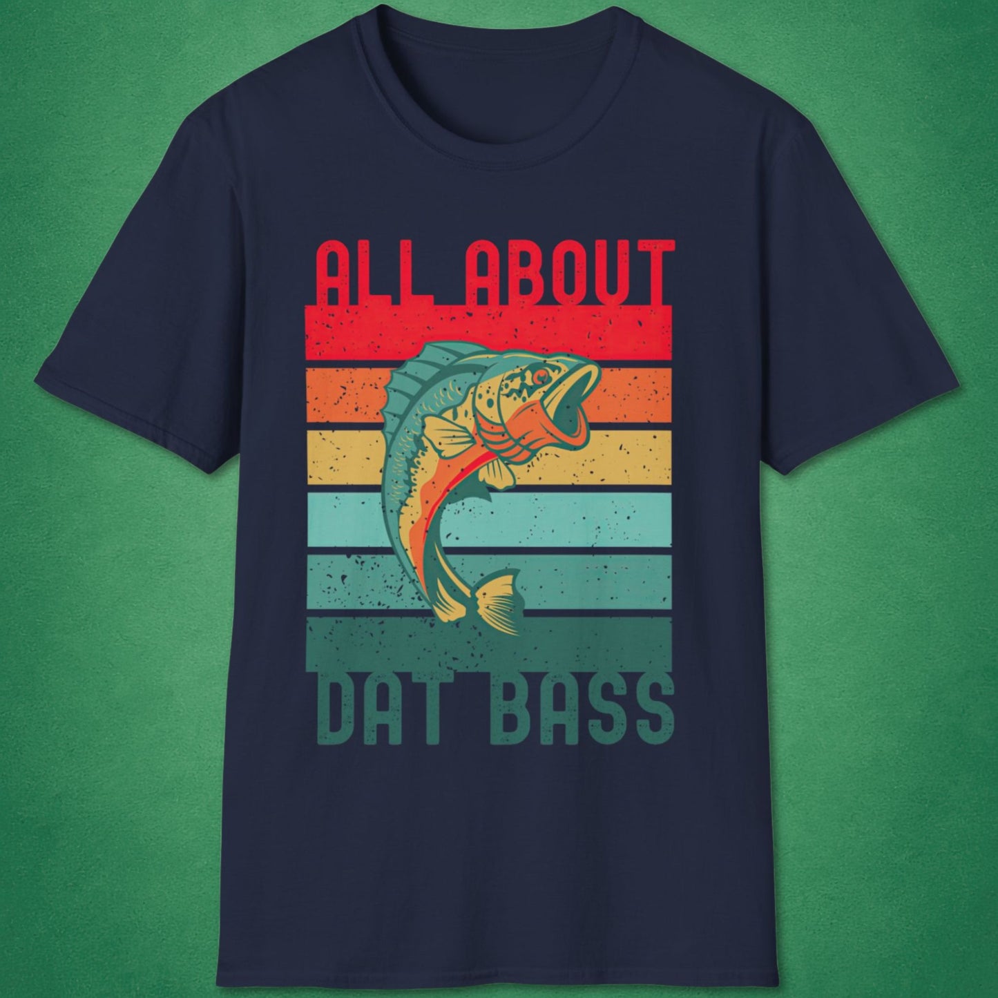 All About Dat Bass T-Shirt
