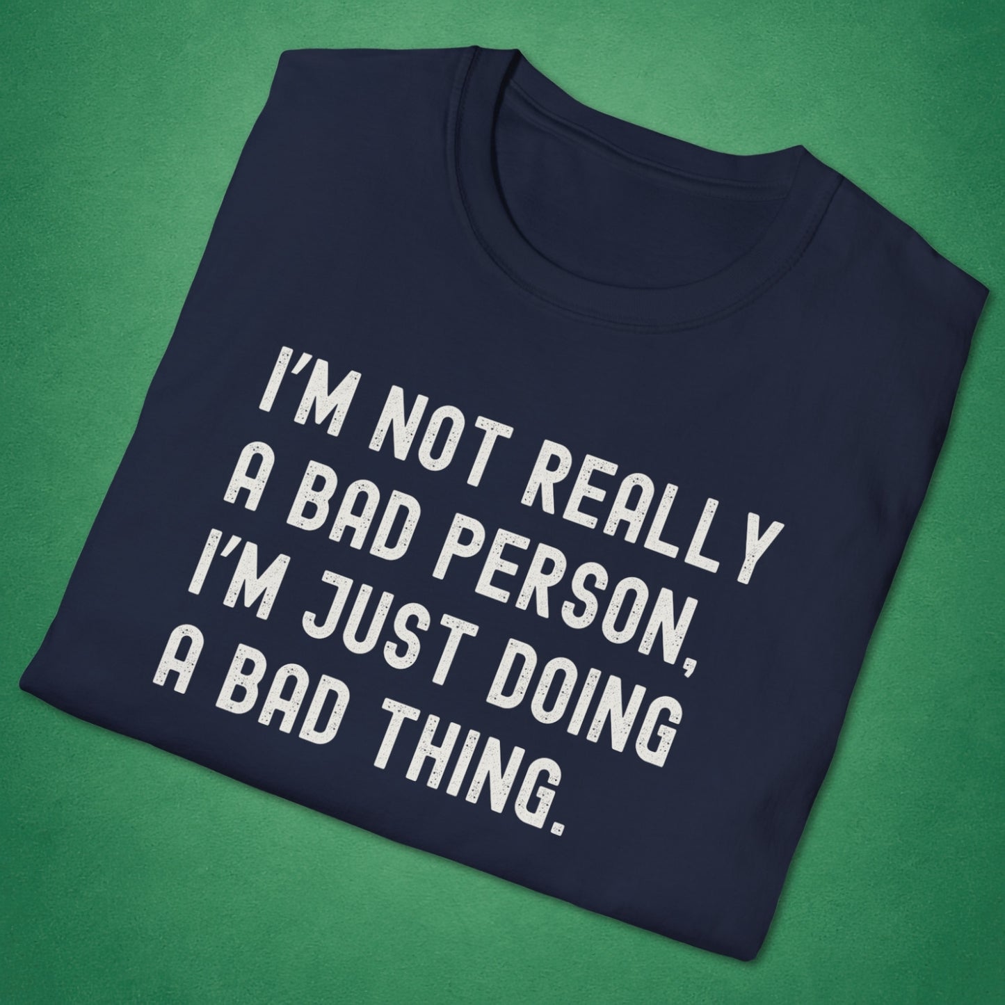 A Bad Person T-Shirt