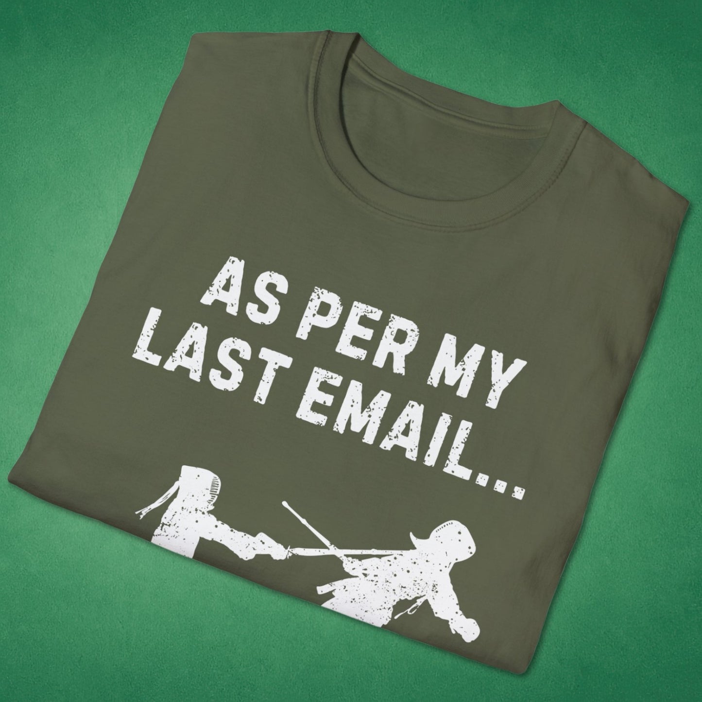 As Per My Last Email T-Shirt