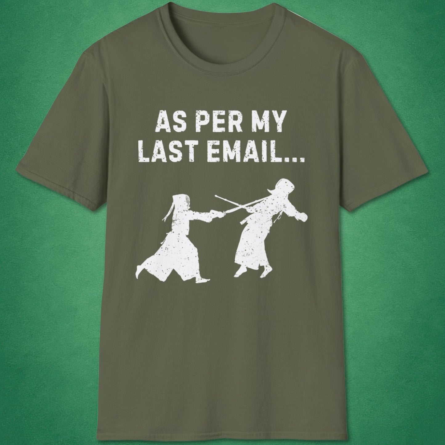 As Per My Last Email T-Shirt