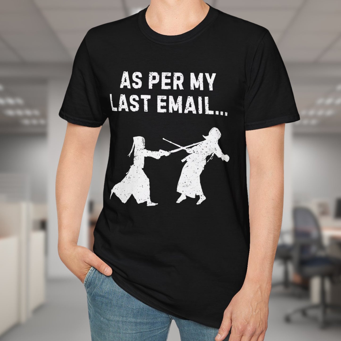 As Per My Last Email T-Shirt