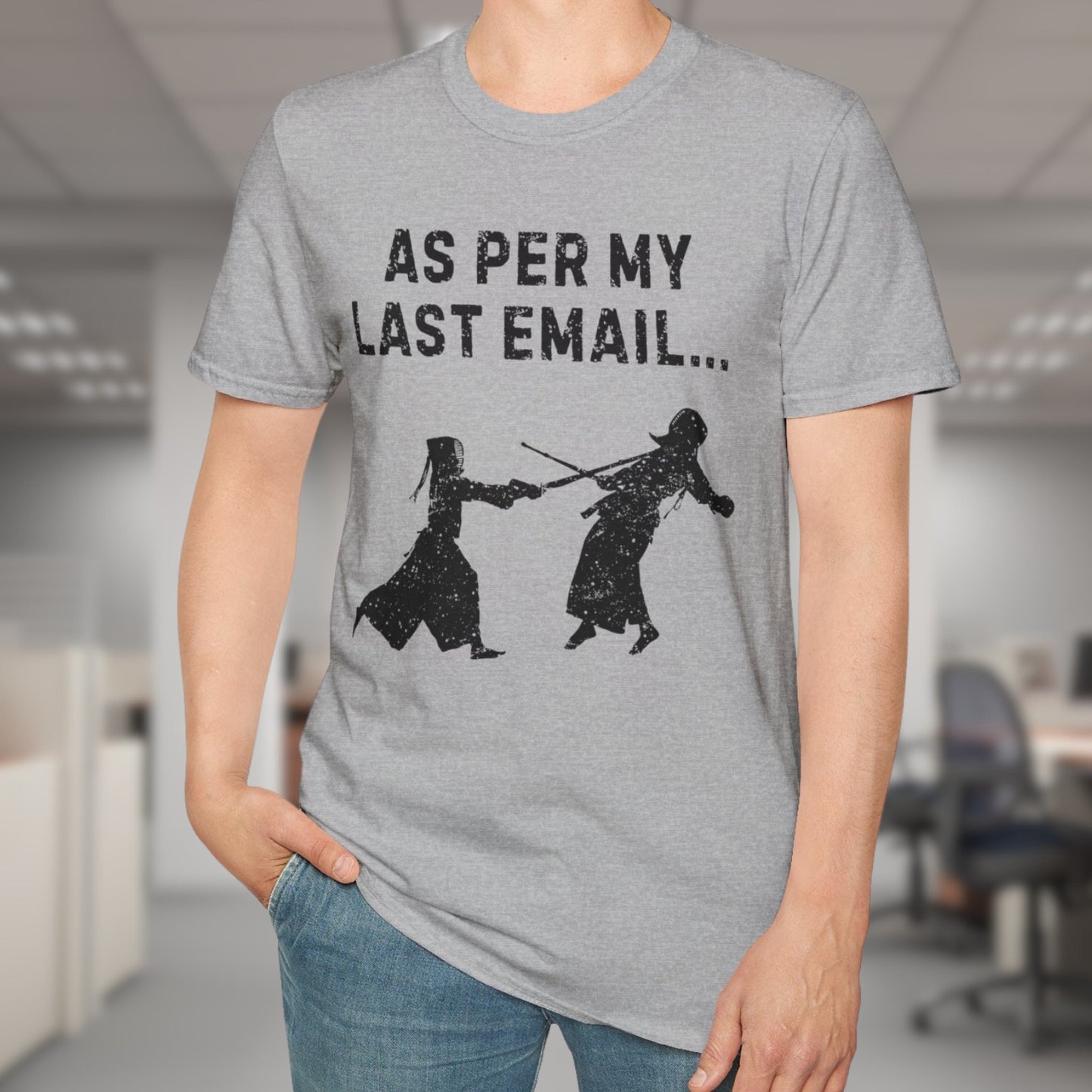 As Per My Last Email T-Shirt