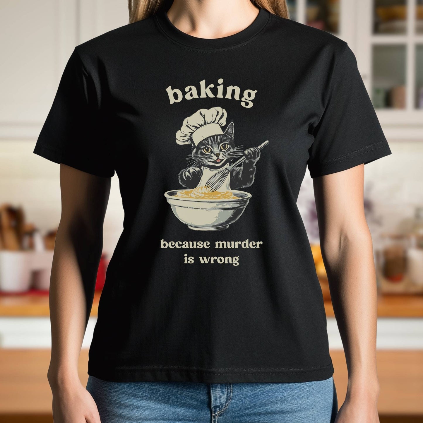 Baking Because Murder Is Wrong T-Shirt
