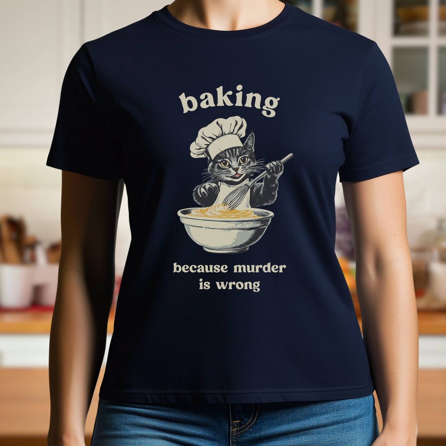 Baking Because Murder Is Wrong T-Shirt