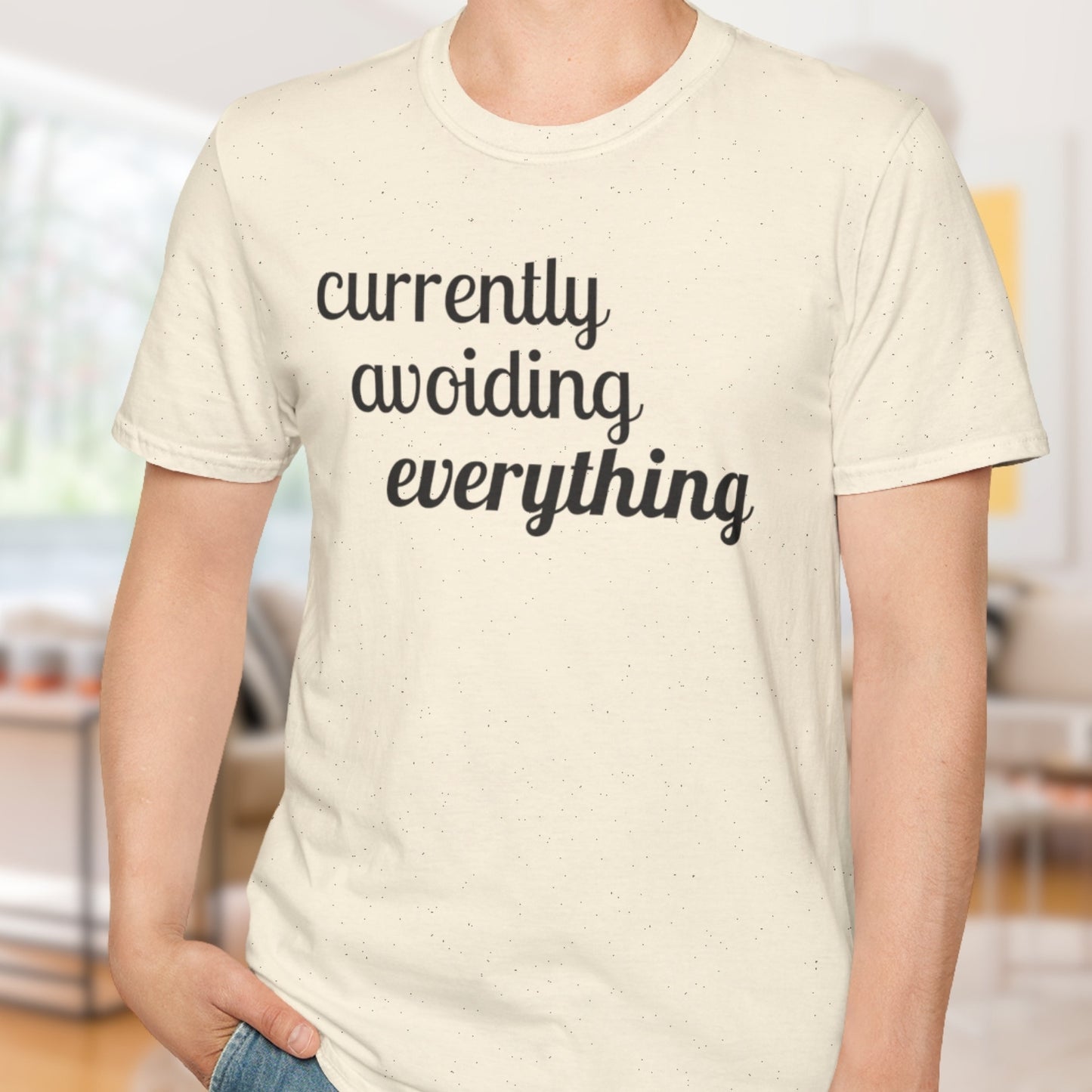 Currently Avoiding Everything T-Shirt