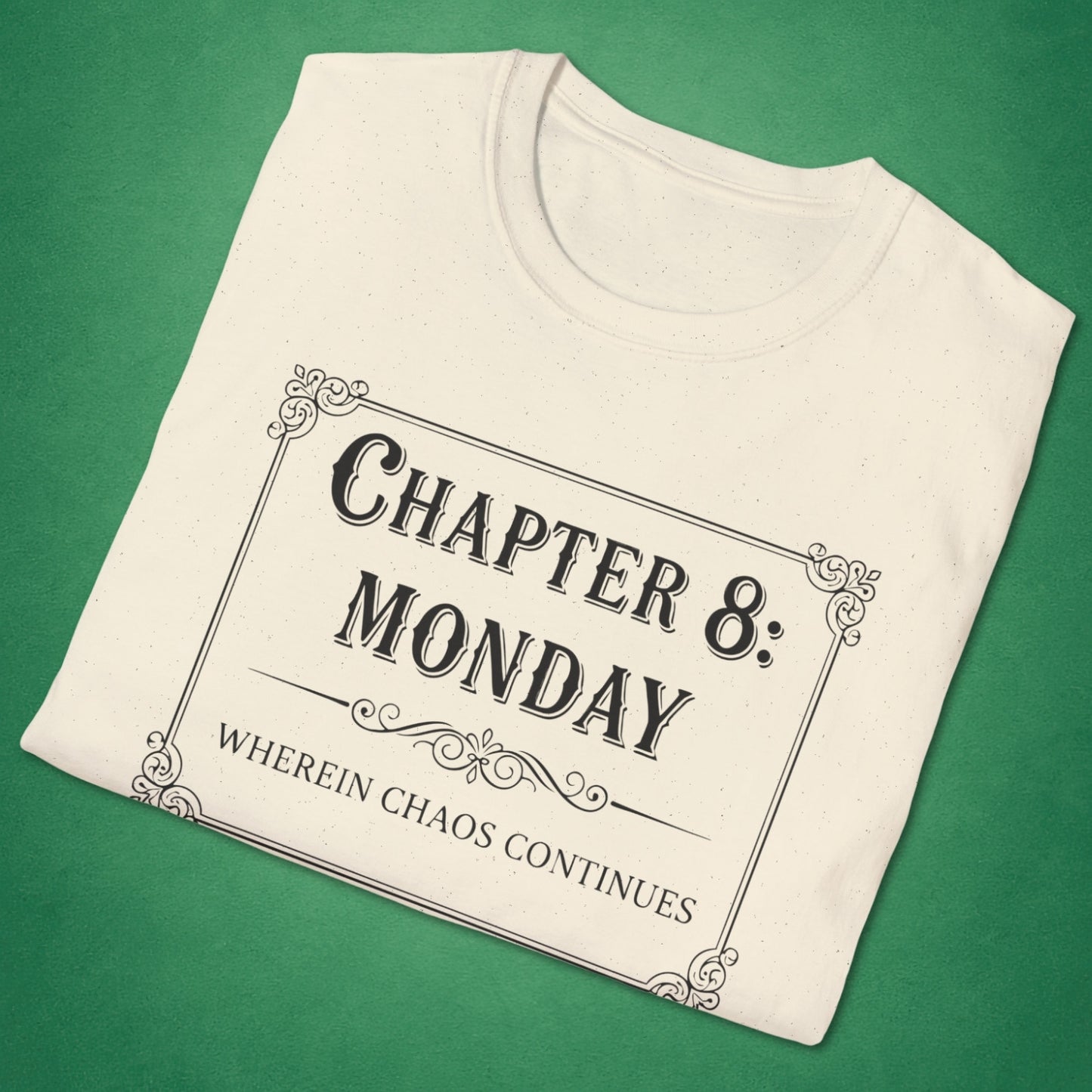 Chapter 8: Monday T-Shirt