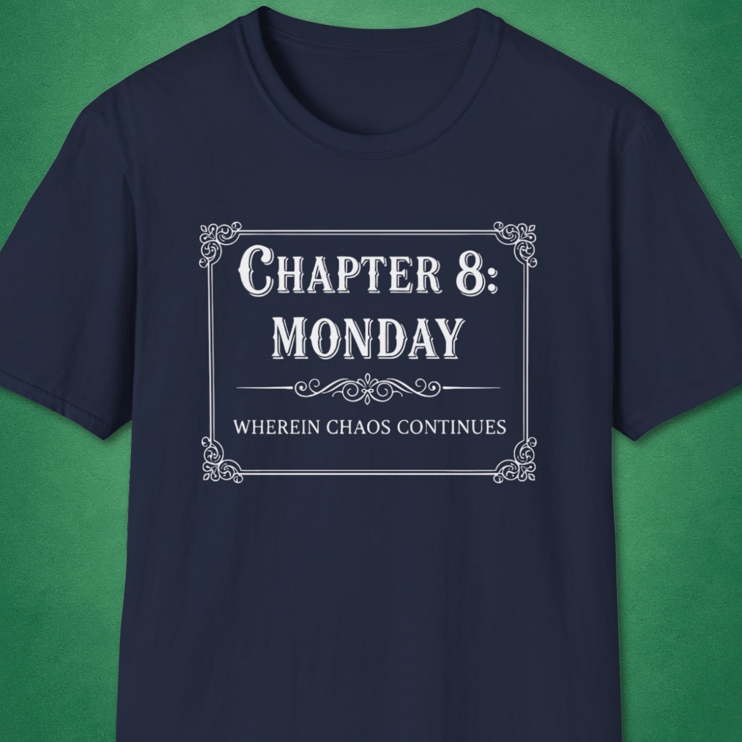 Chapter 8: Monday T-Shirt