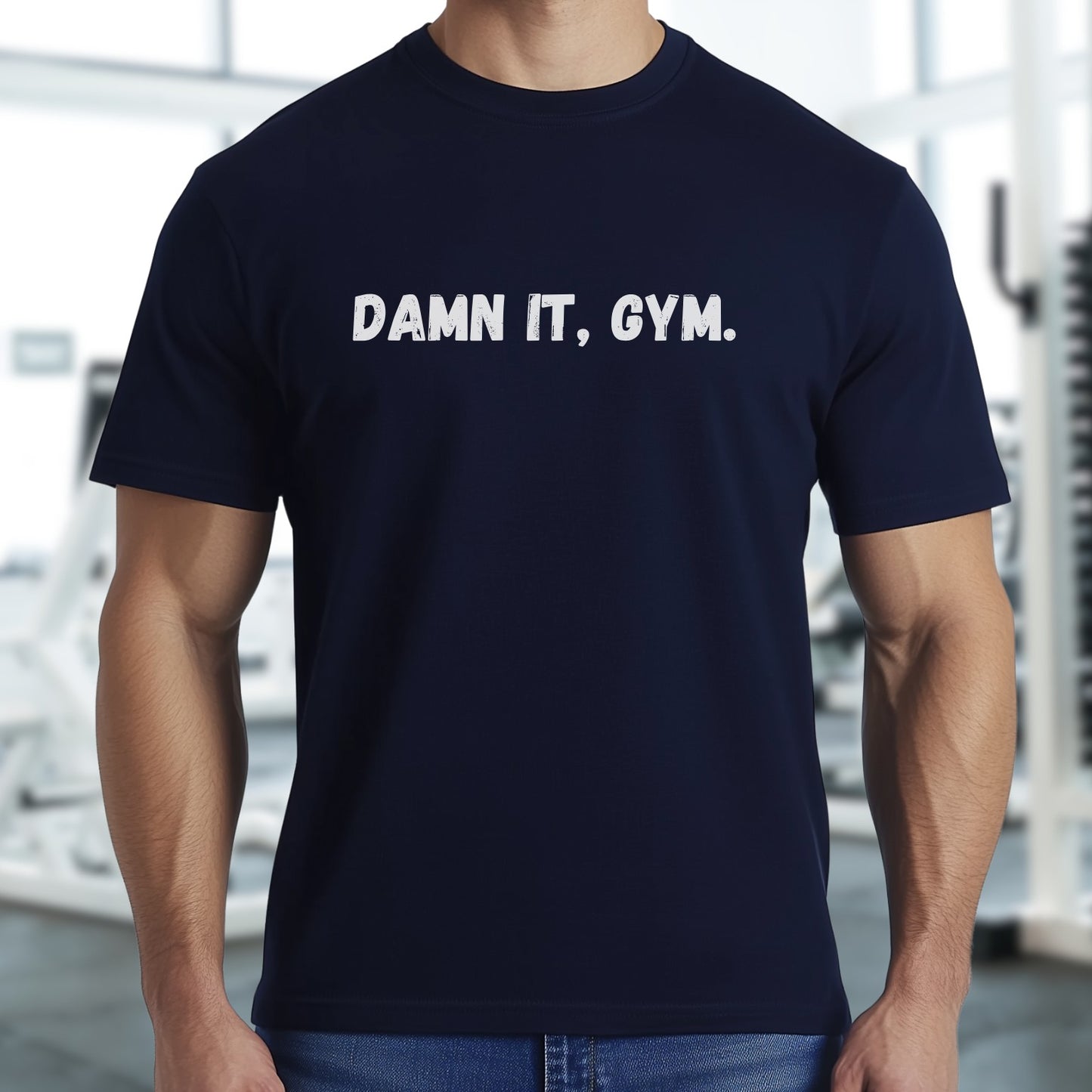 Damn It, Gym T-Shirt