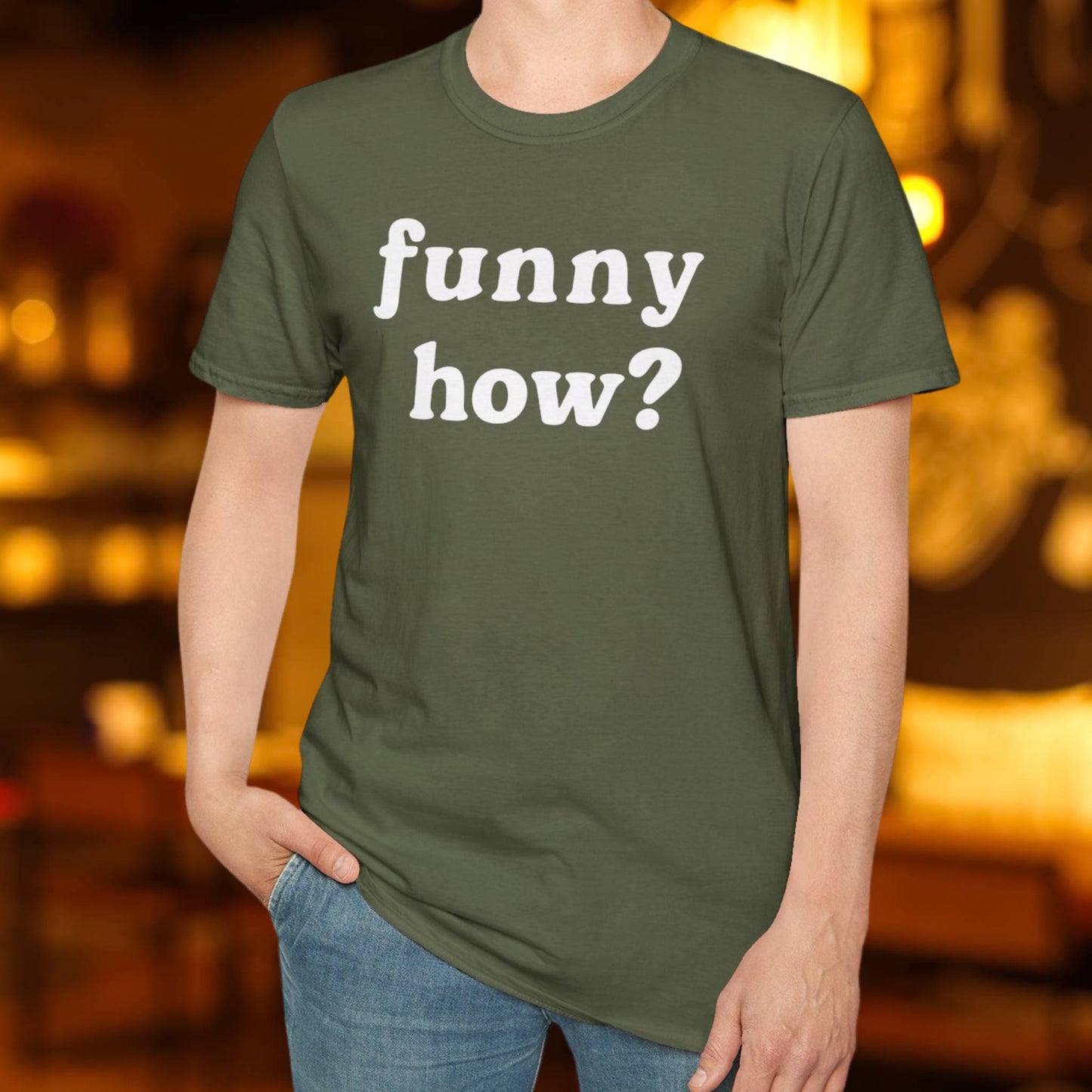 Funny How T-Shirt