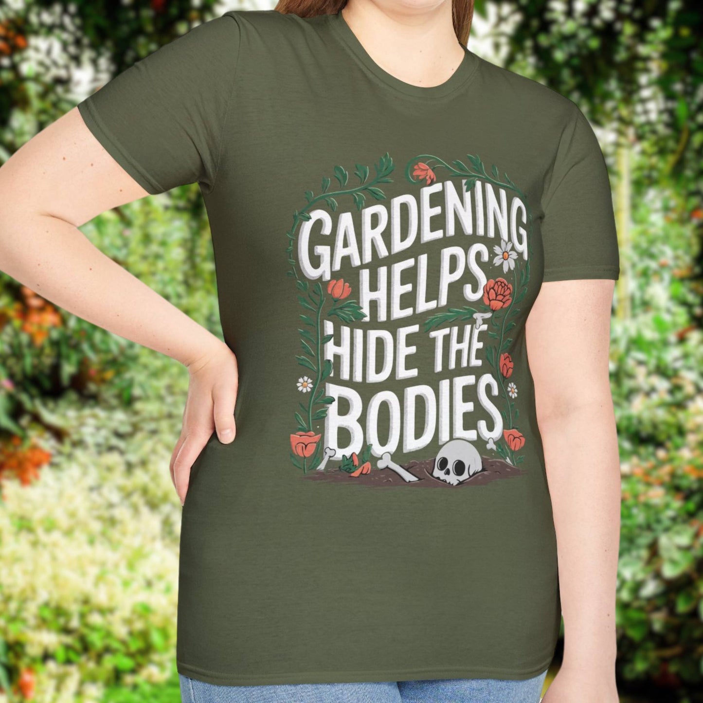 Gardening Helps Hide The Bodies T-Shirt