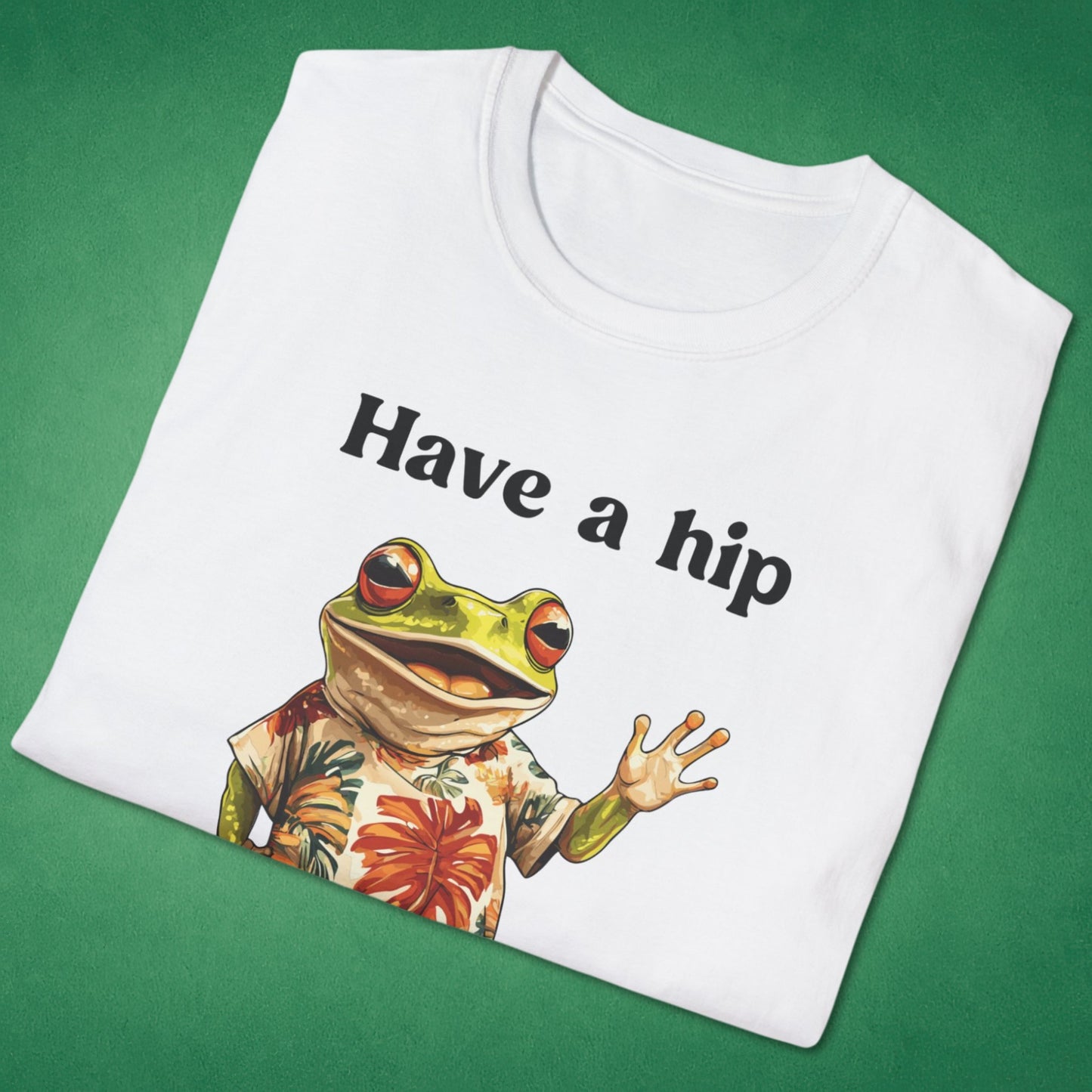 Have A Hip-Hoppity Day T-Shirt