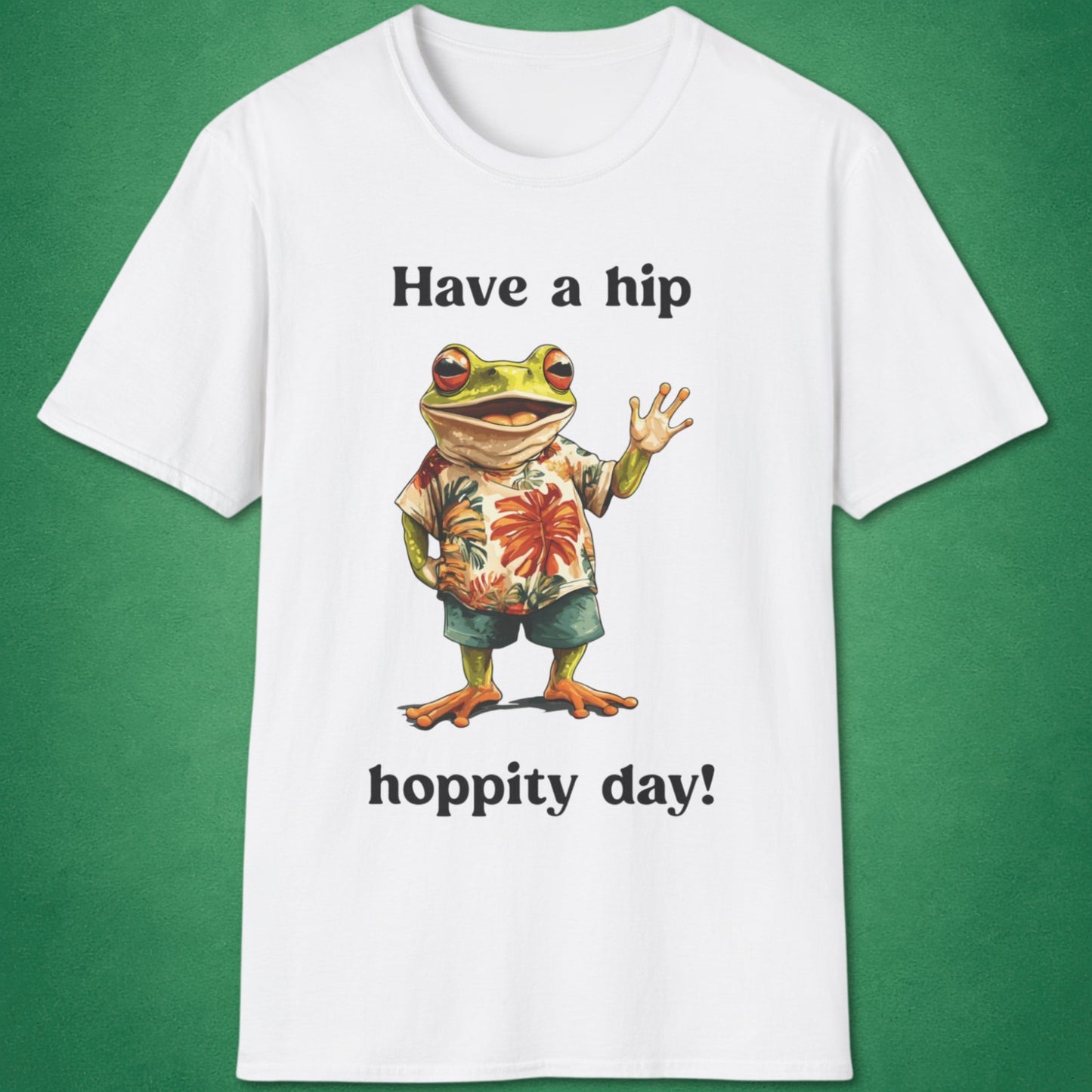 Have A Hip-Hoppity Day T-Shirt