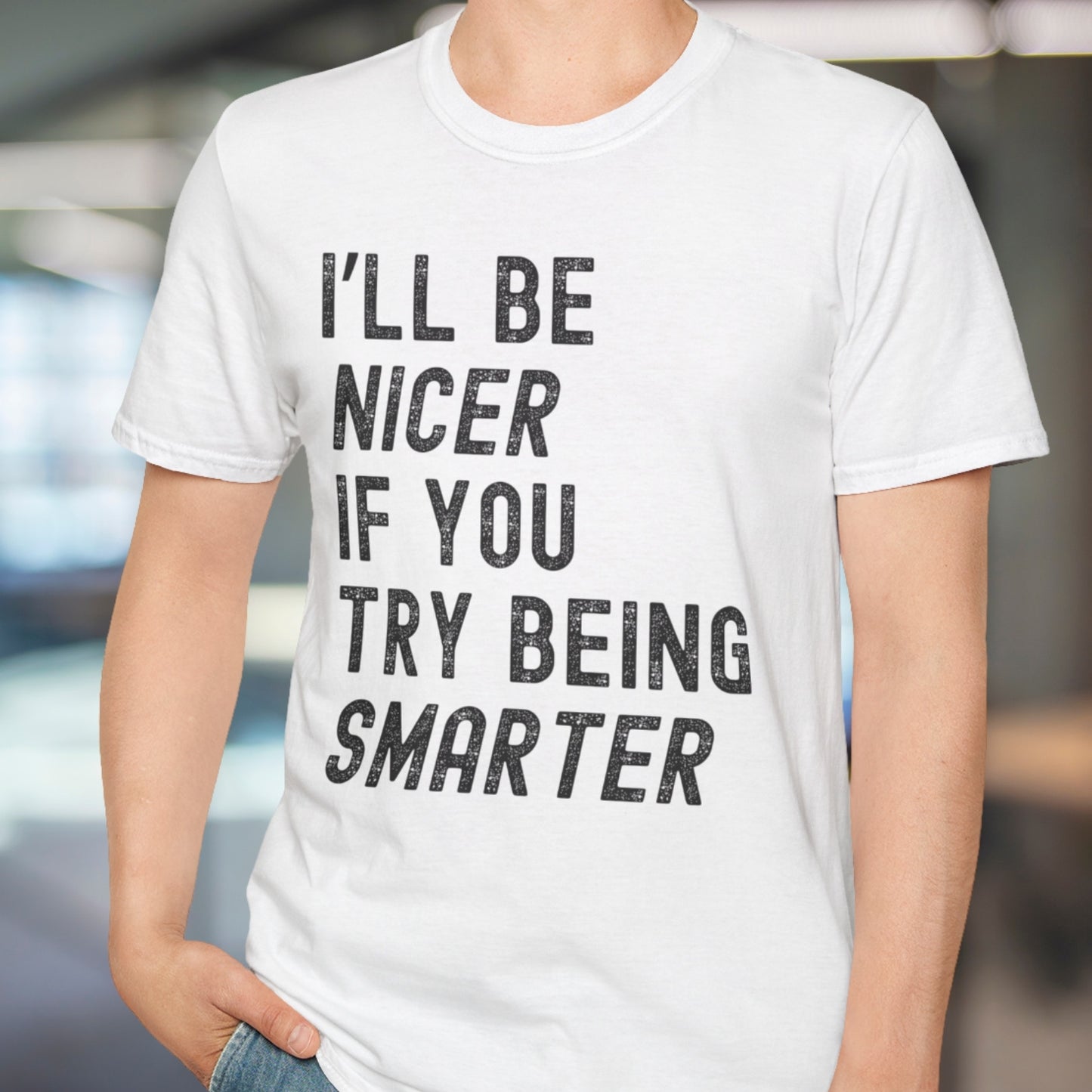 I'll Be Nicer T-Shirt