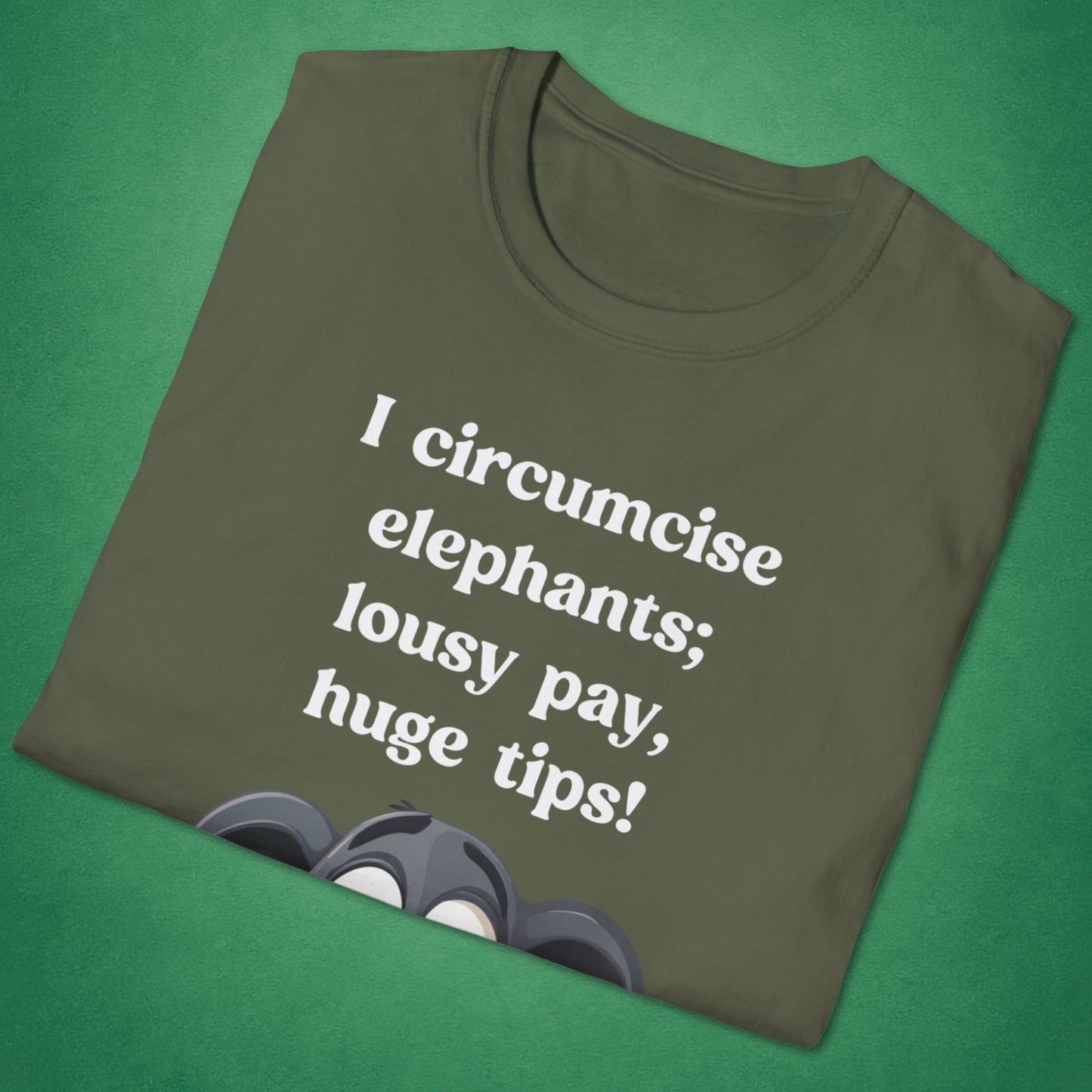 I Circumcise Elephants T-Shirt