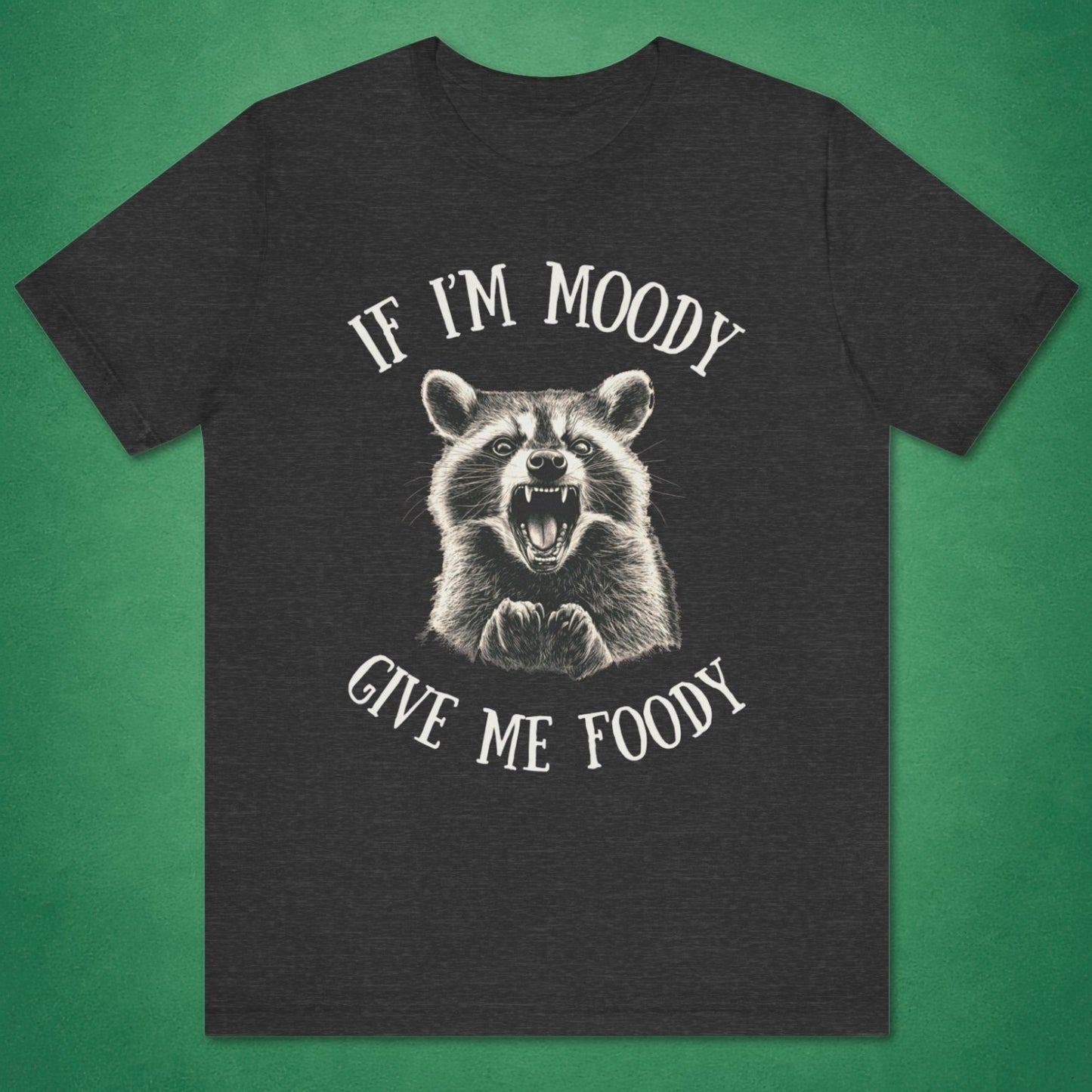 If I'm Moody T-Shirt