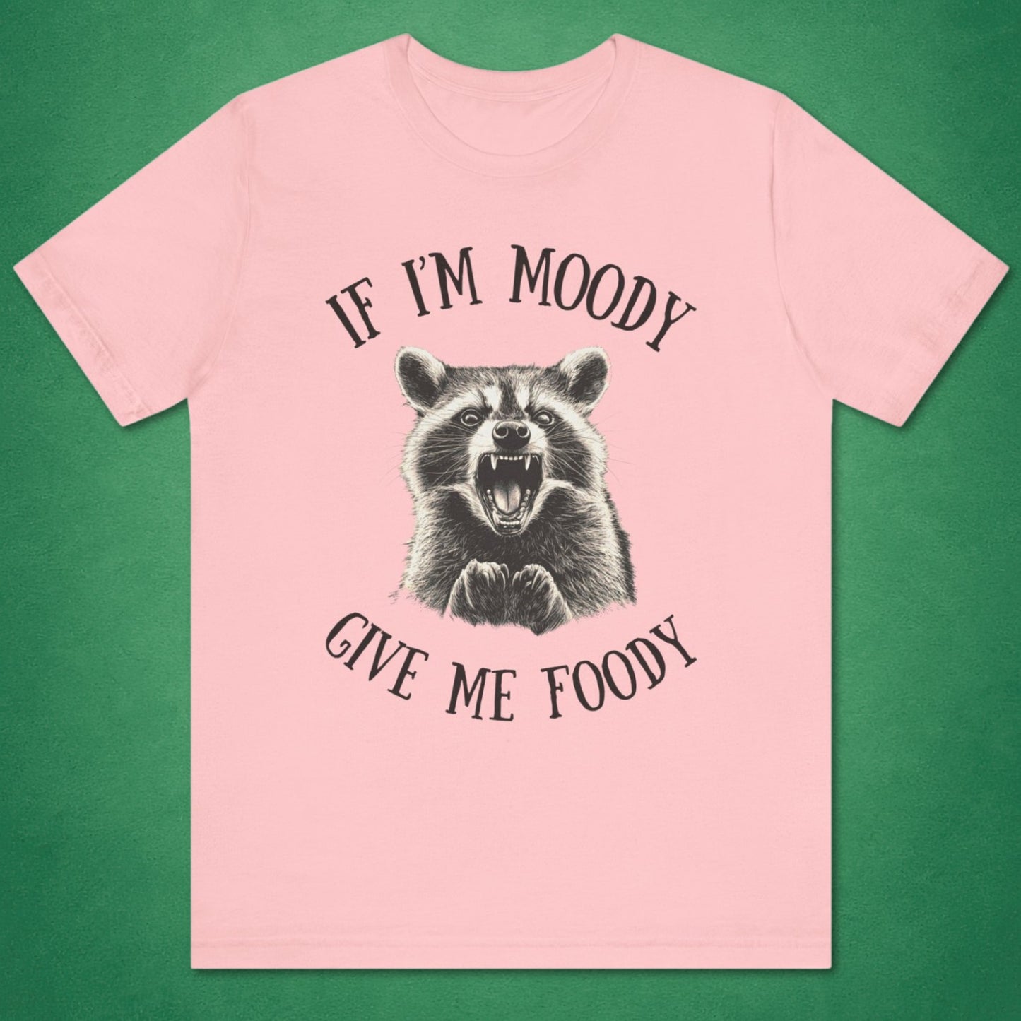 If I'm Moody T-Shirt