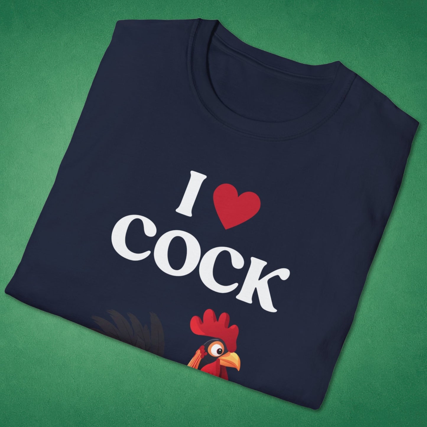 I Love Cock T-Shirt