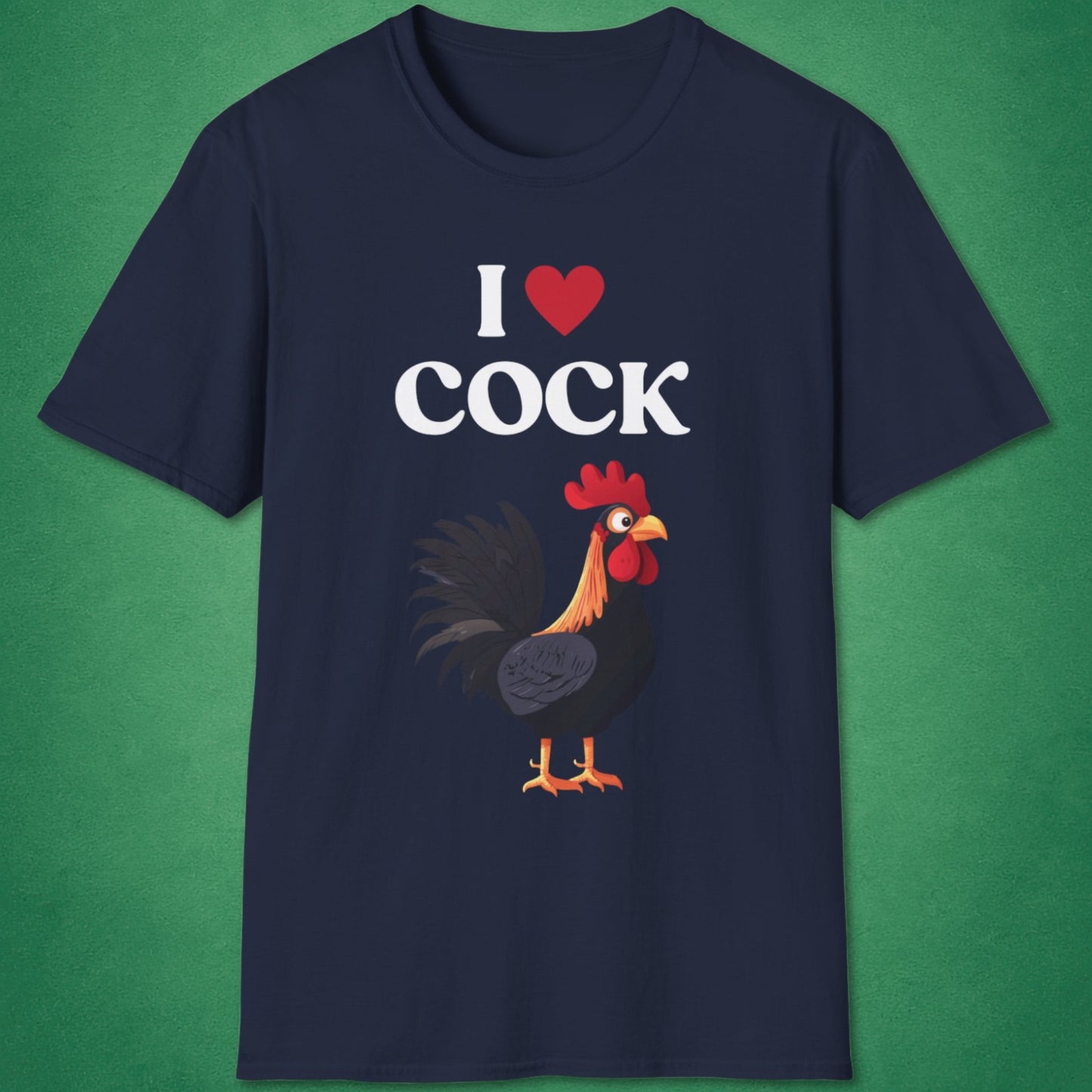 I Love Cock T-Shirt