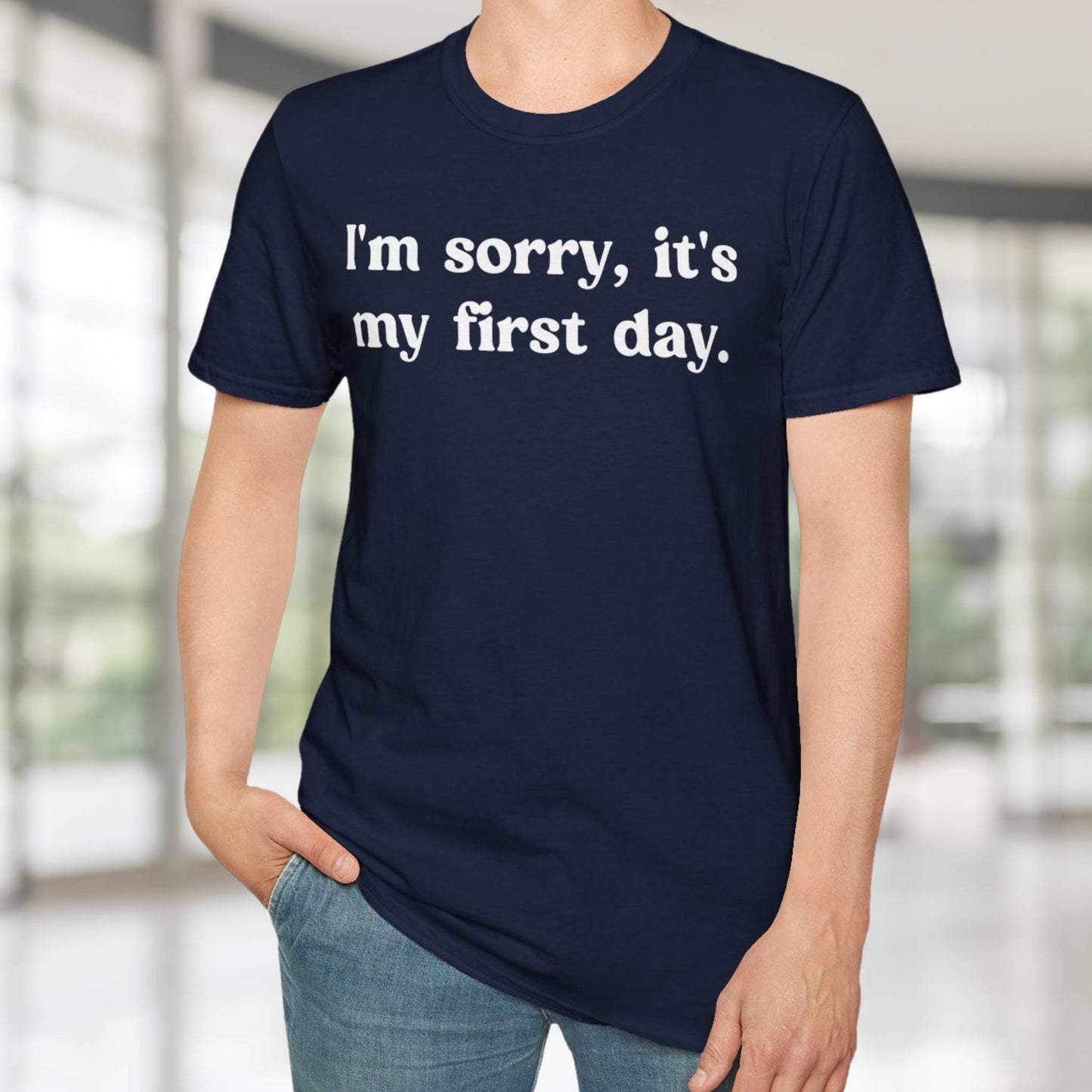 It's My First Day T-Shirt