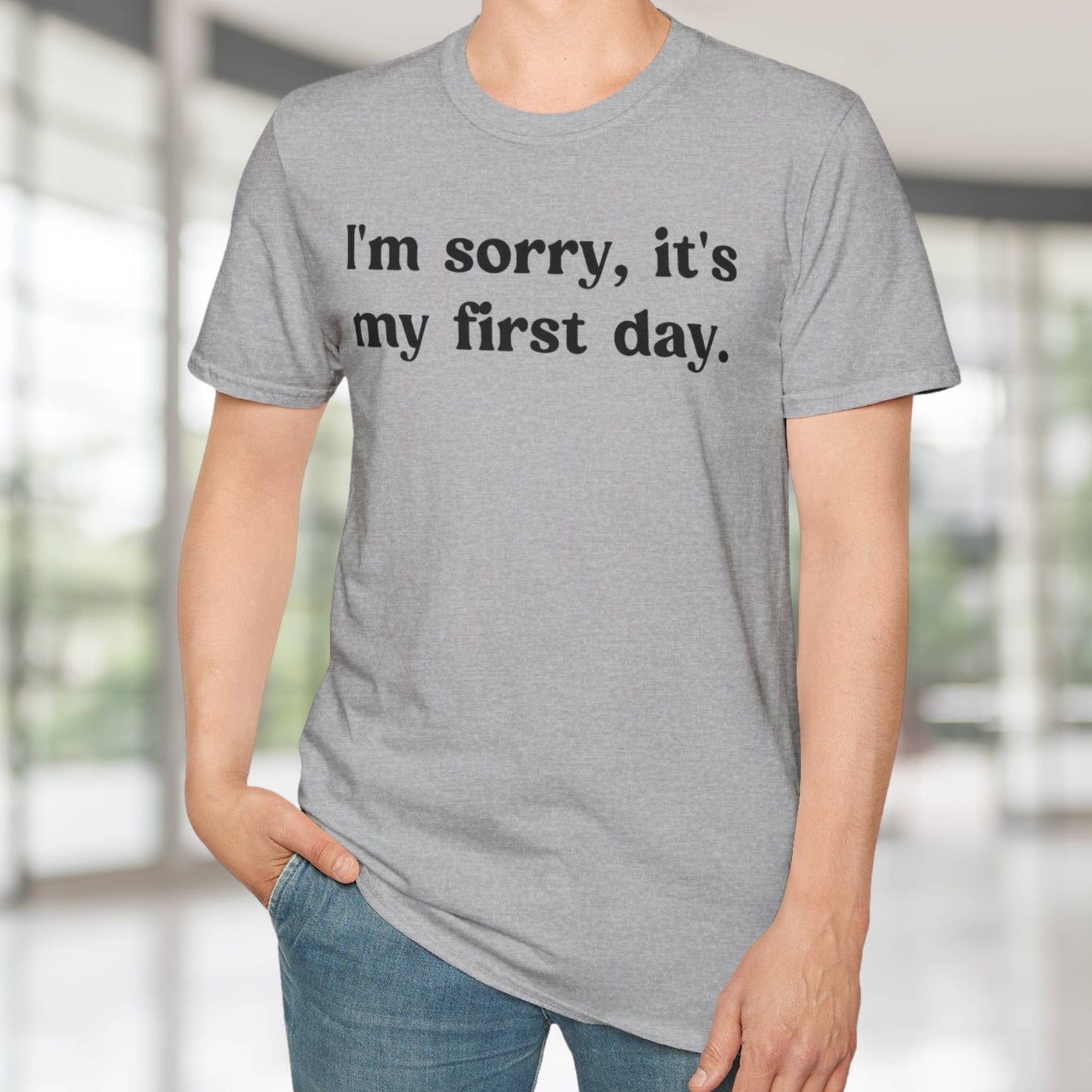 It's My First Day T-Shirt