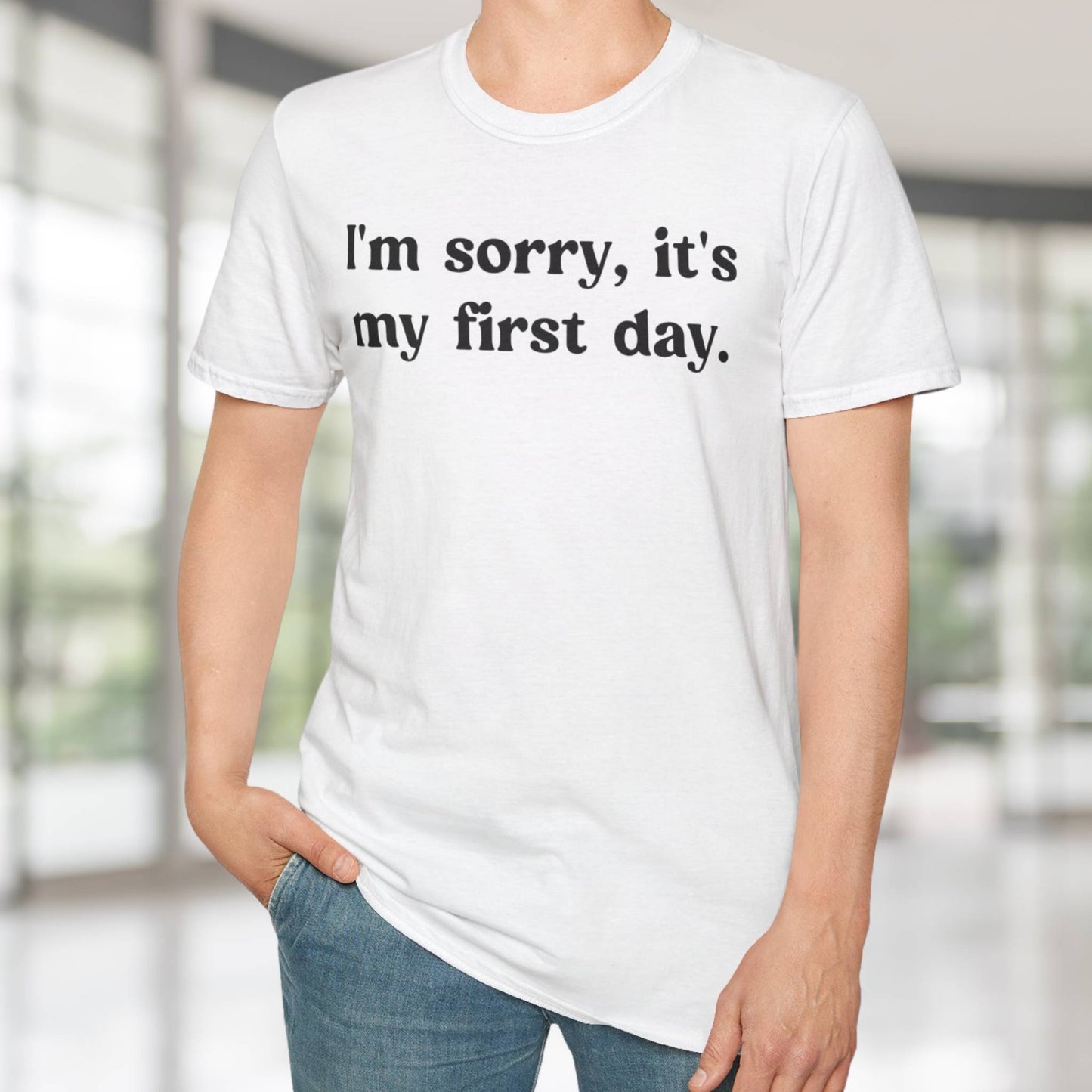 It's My First Day T-Shirt
