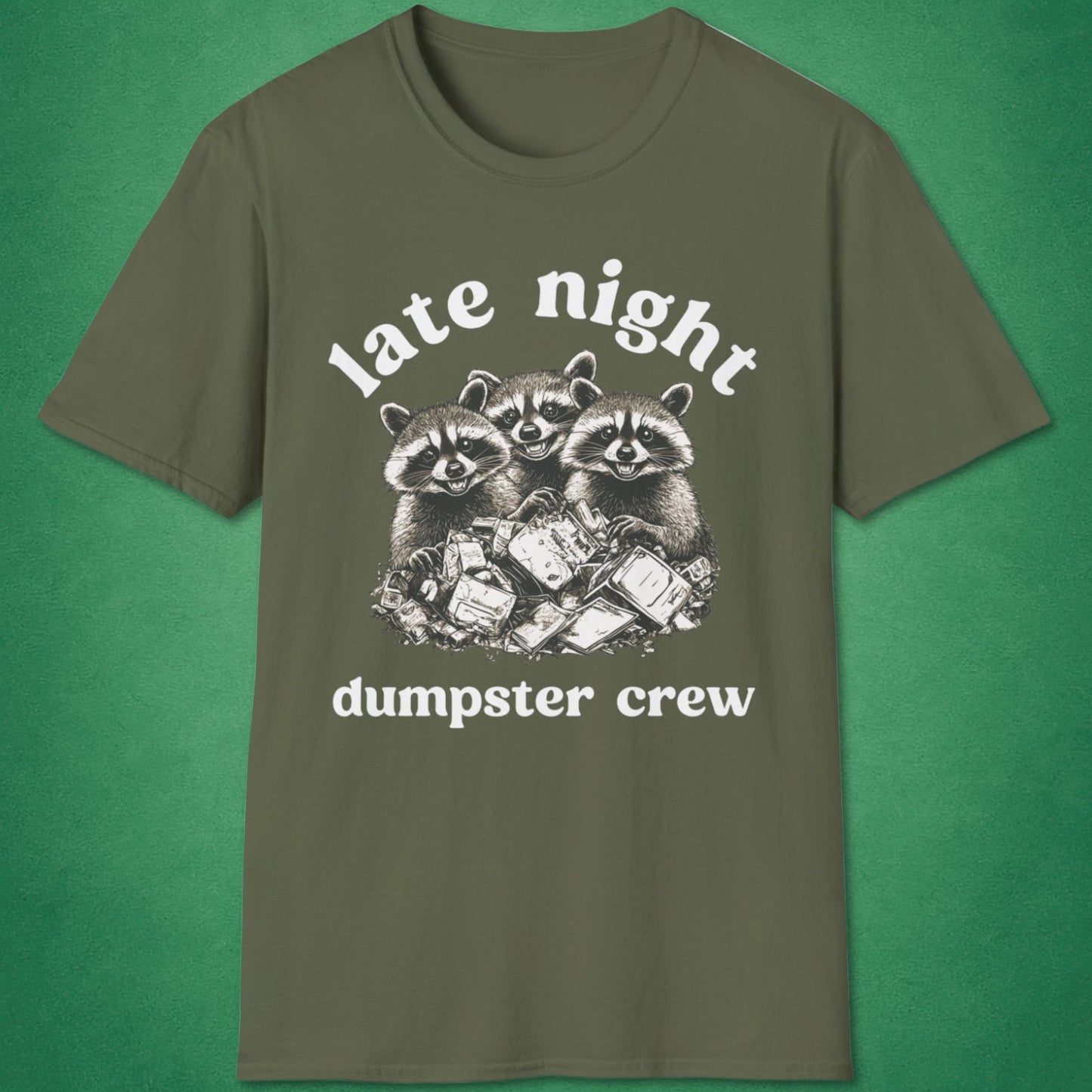 Late Night Dumpster Crew T-Shirt