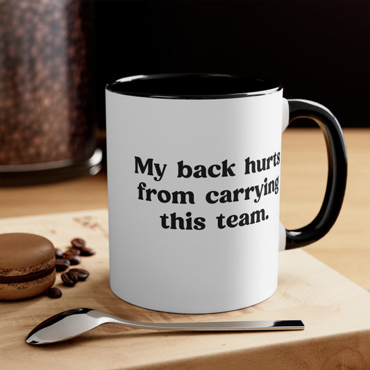 My Back Hurts Mug