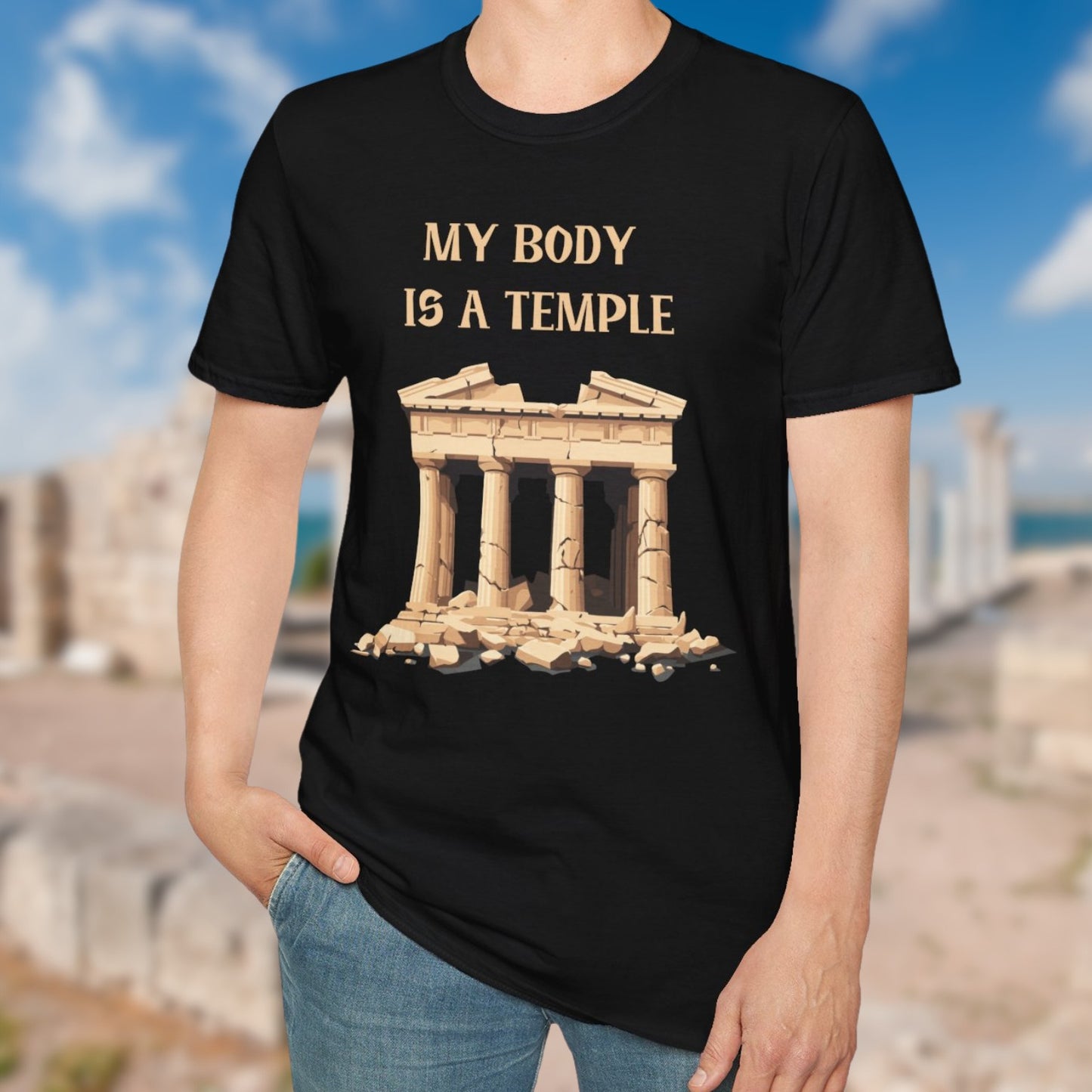 My Body Is A Temple T-Shirt
