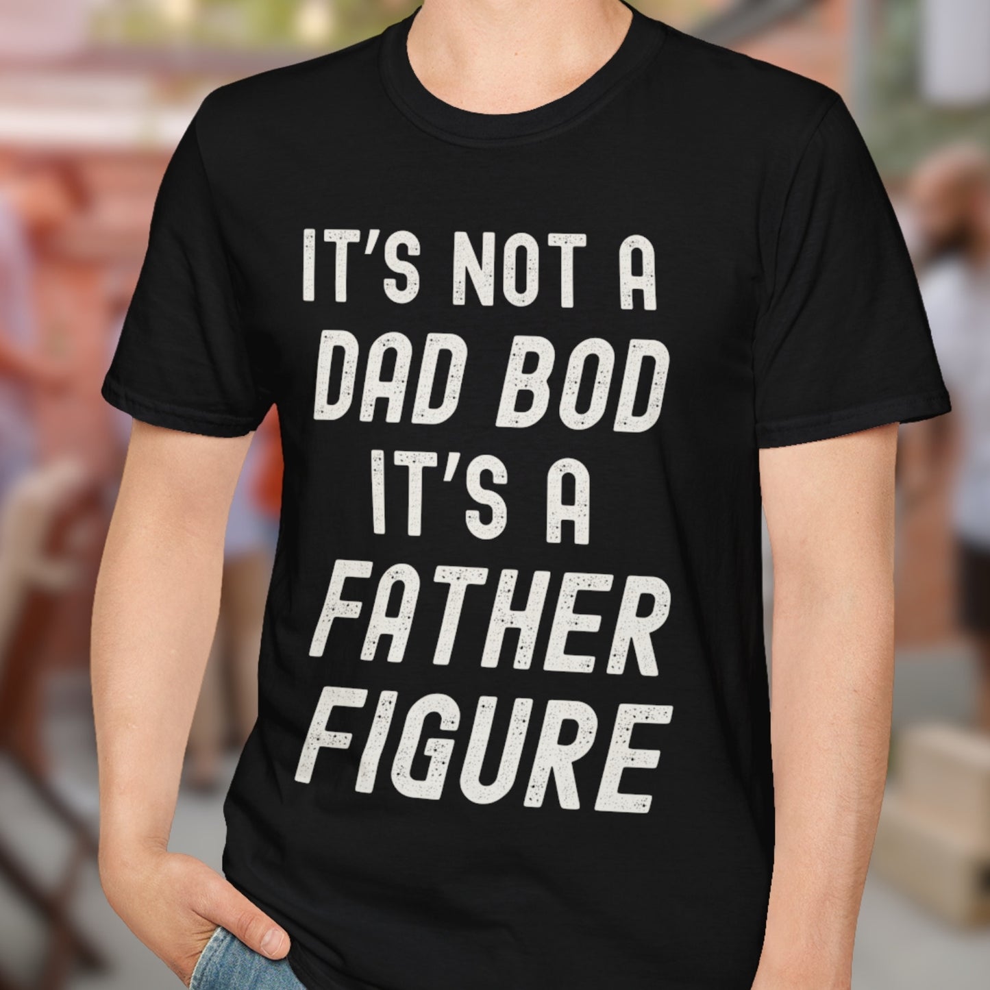 Not A Dad Bod T-Shirt