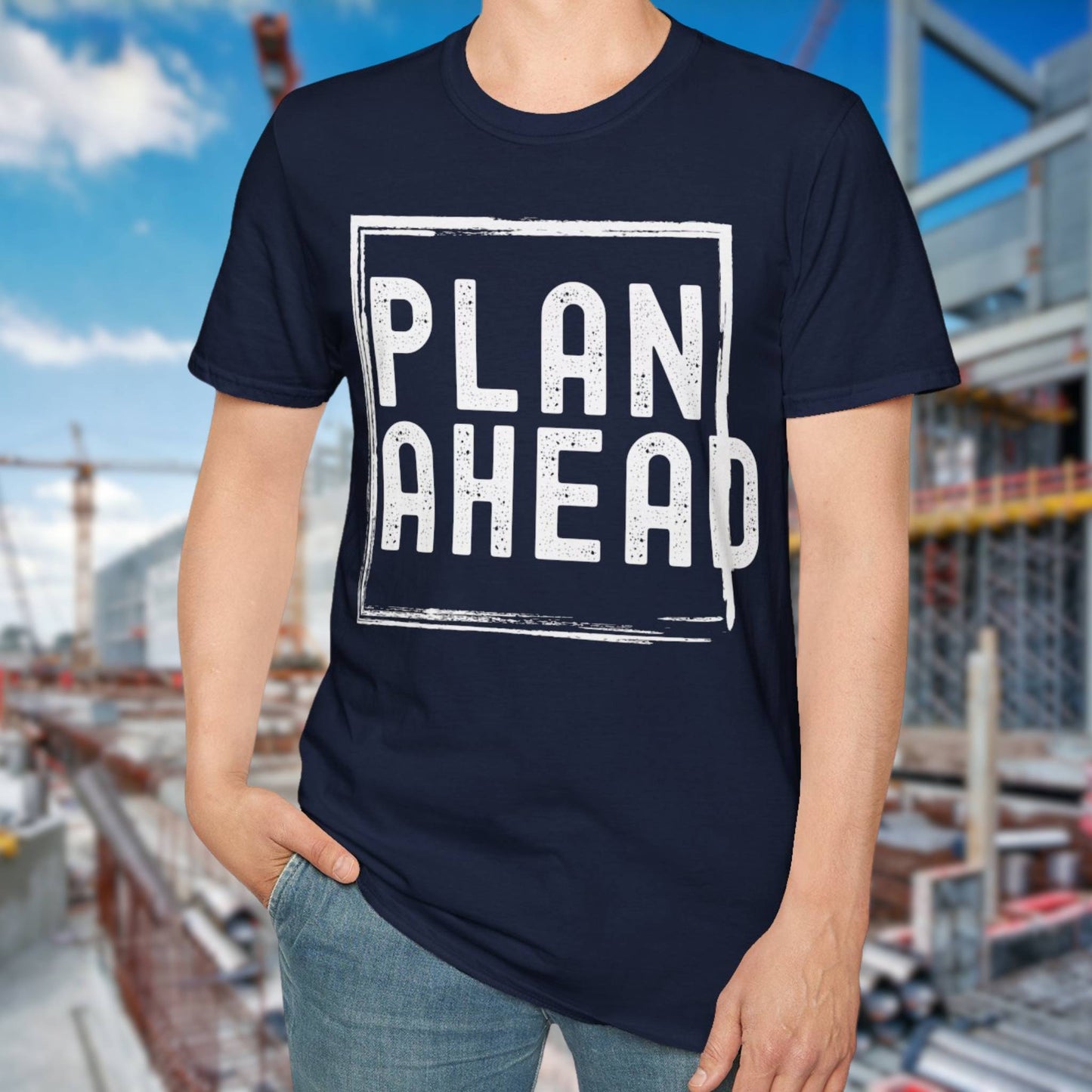 Plan Ahead T-Shirt