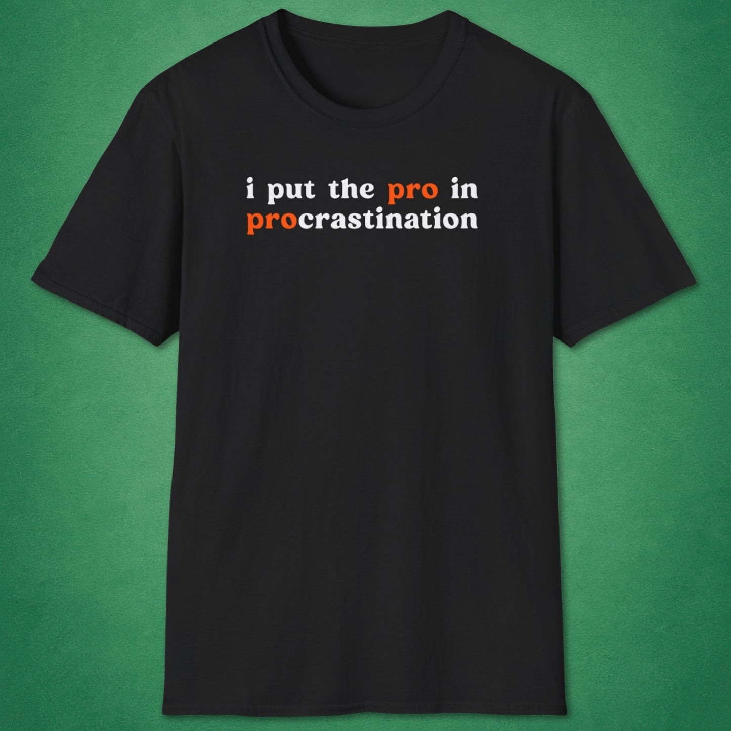 Procrastination T-Shirt
