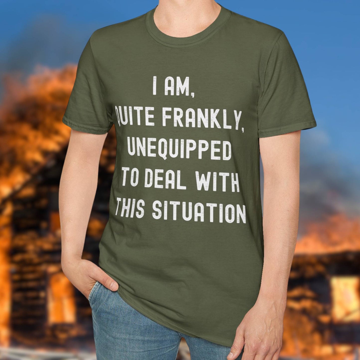 Quite Frankly Unequipped T-Shirt