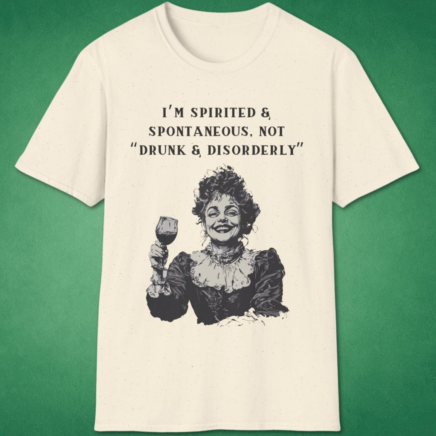 Spirited & Spontaneous T-Shirt