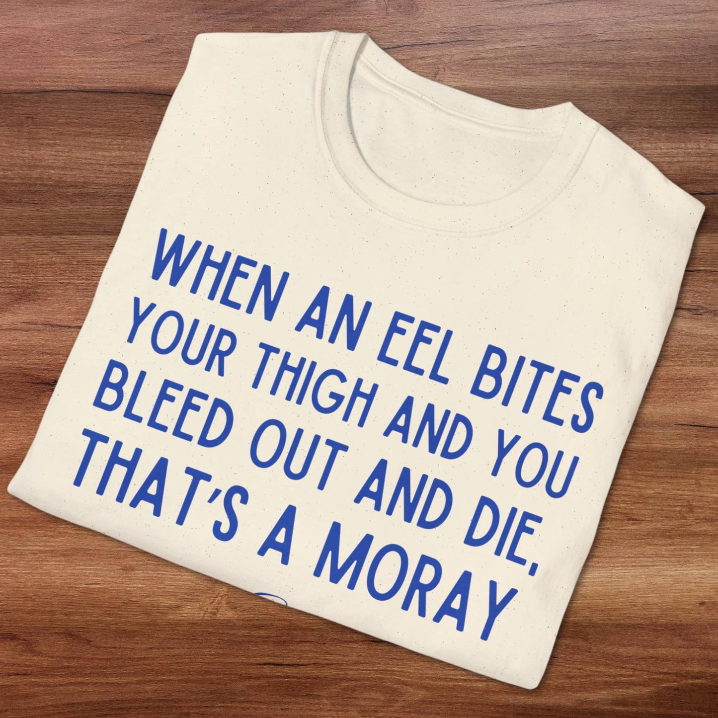 That's A Moray T-Shirt