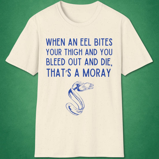 That's A Moray T-Shirt