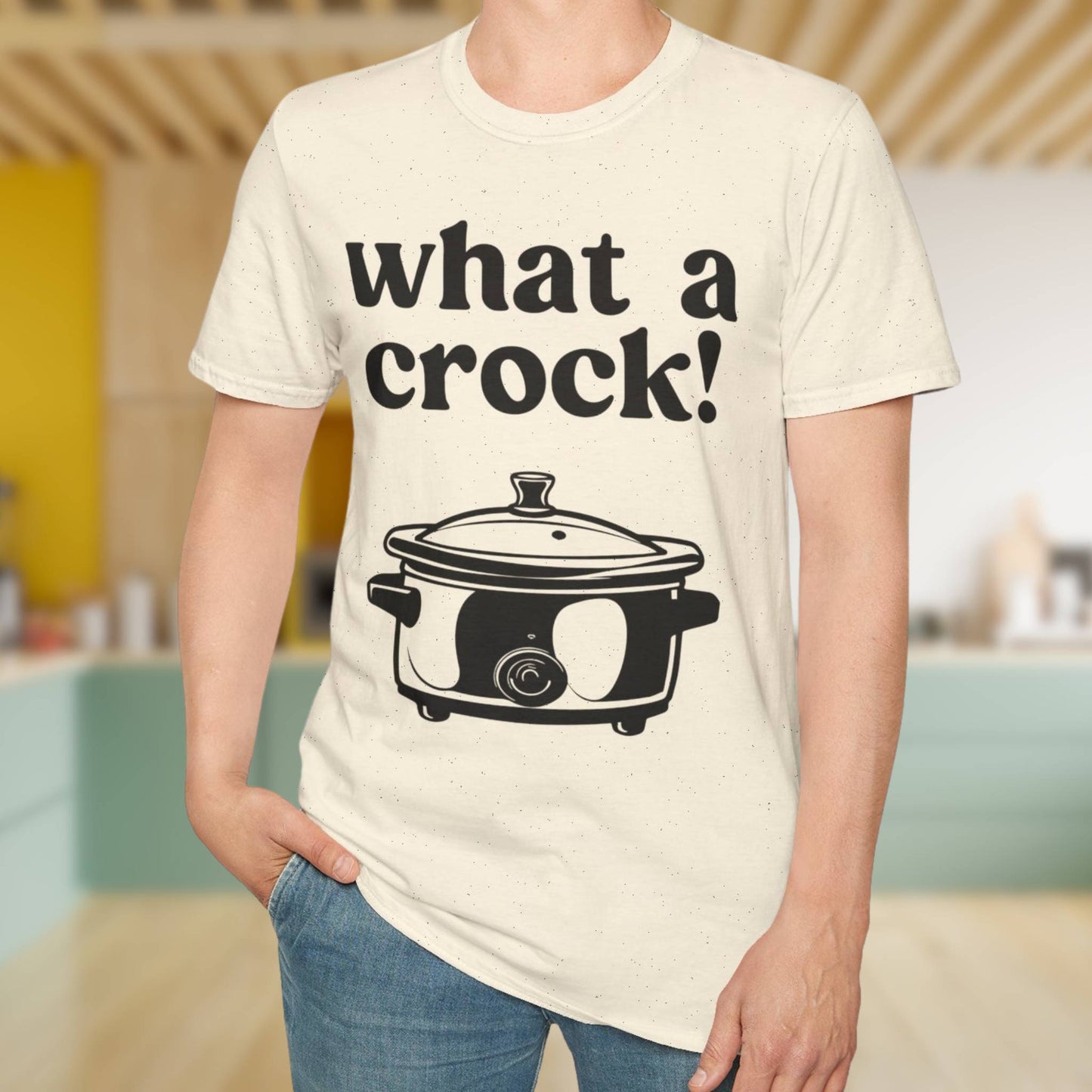 What A Crock T-Shirt
