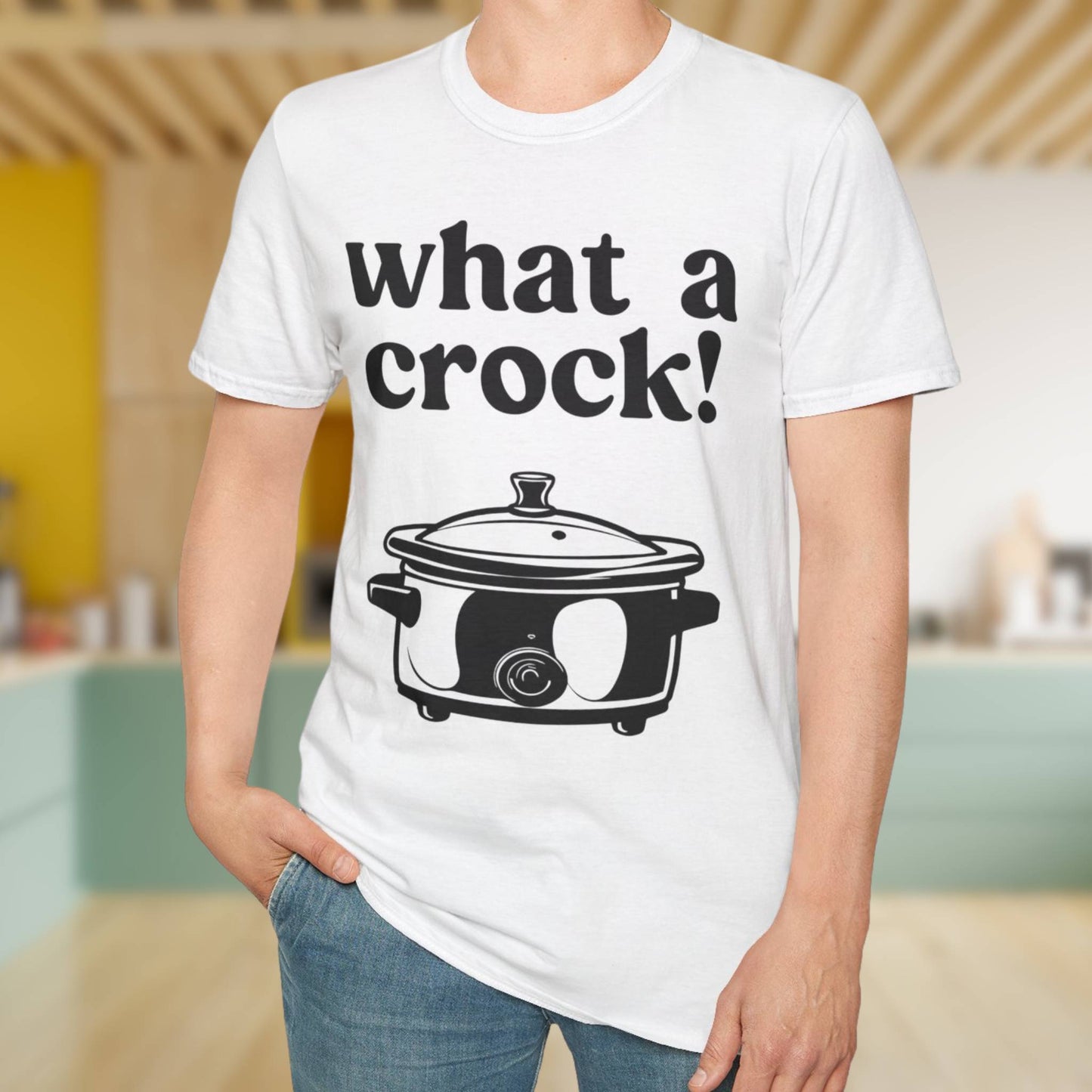 What A Crock T-Shirt
