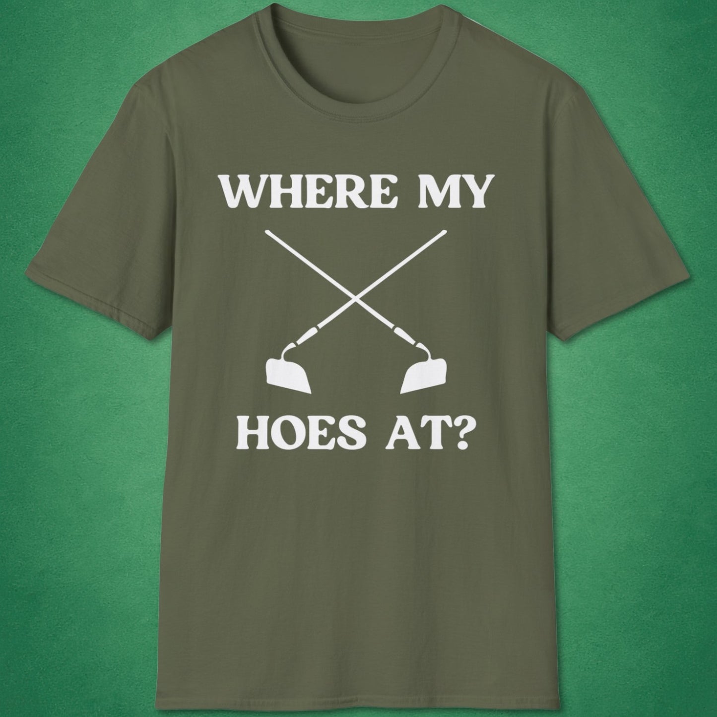 Where My Hoes At T-Shirt