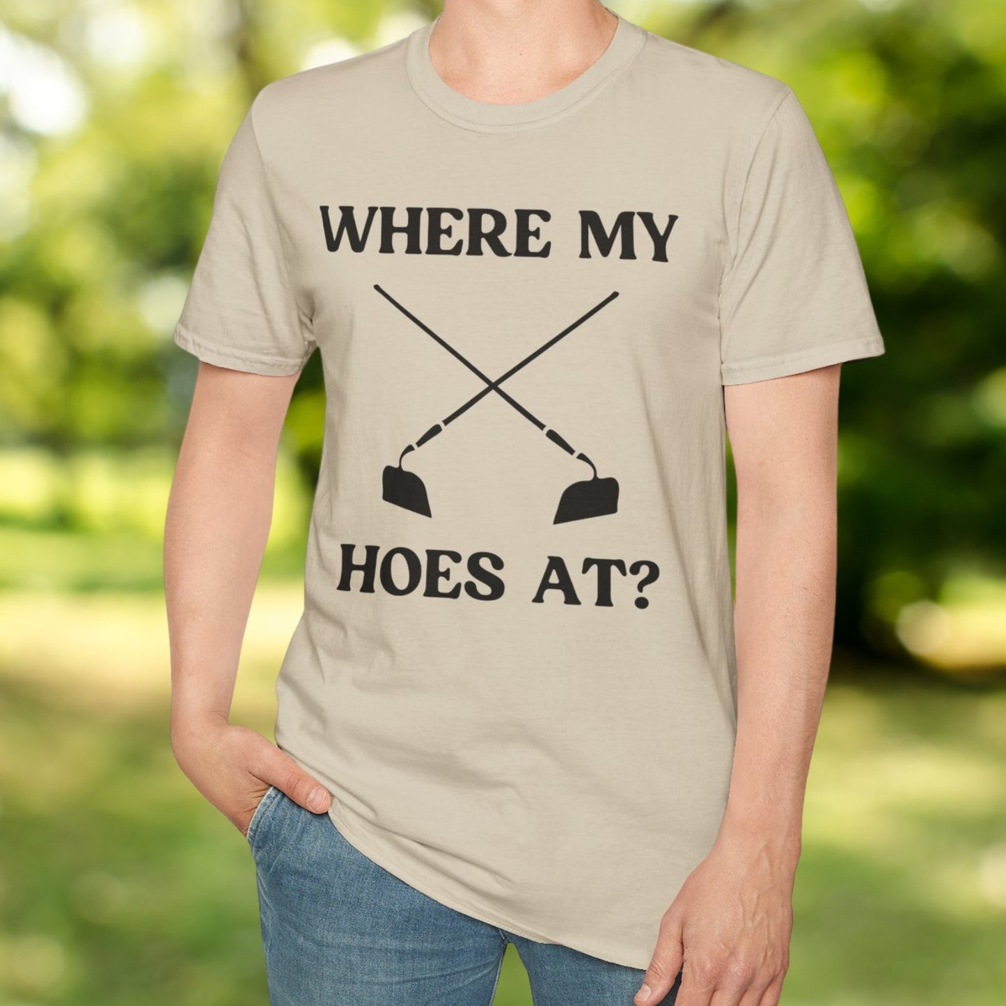 Where My Hoes At T-Shirt