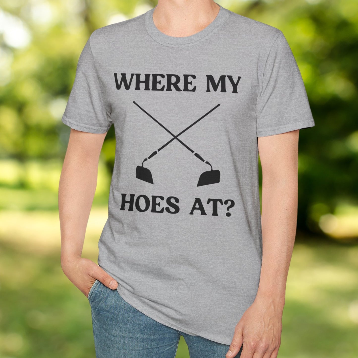 Where My Hoes At T-Shirt