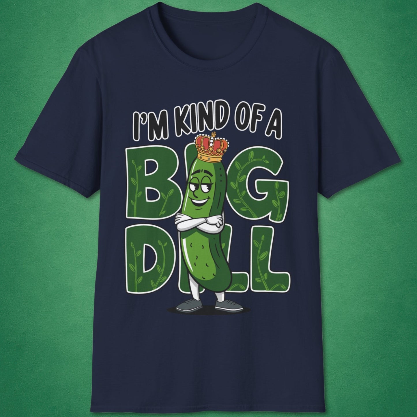 A Big Dill T-Shirt