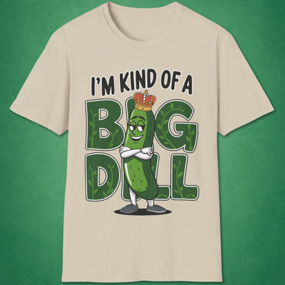A Big Dill T-Shirt