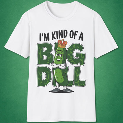 A Big Dill T-Shirt