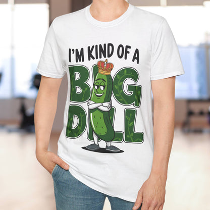 A Big Dill T-Shirt