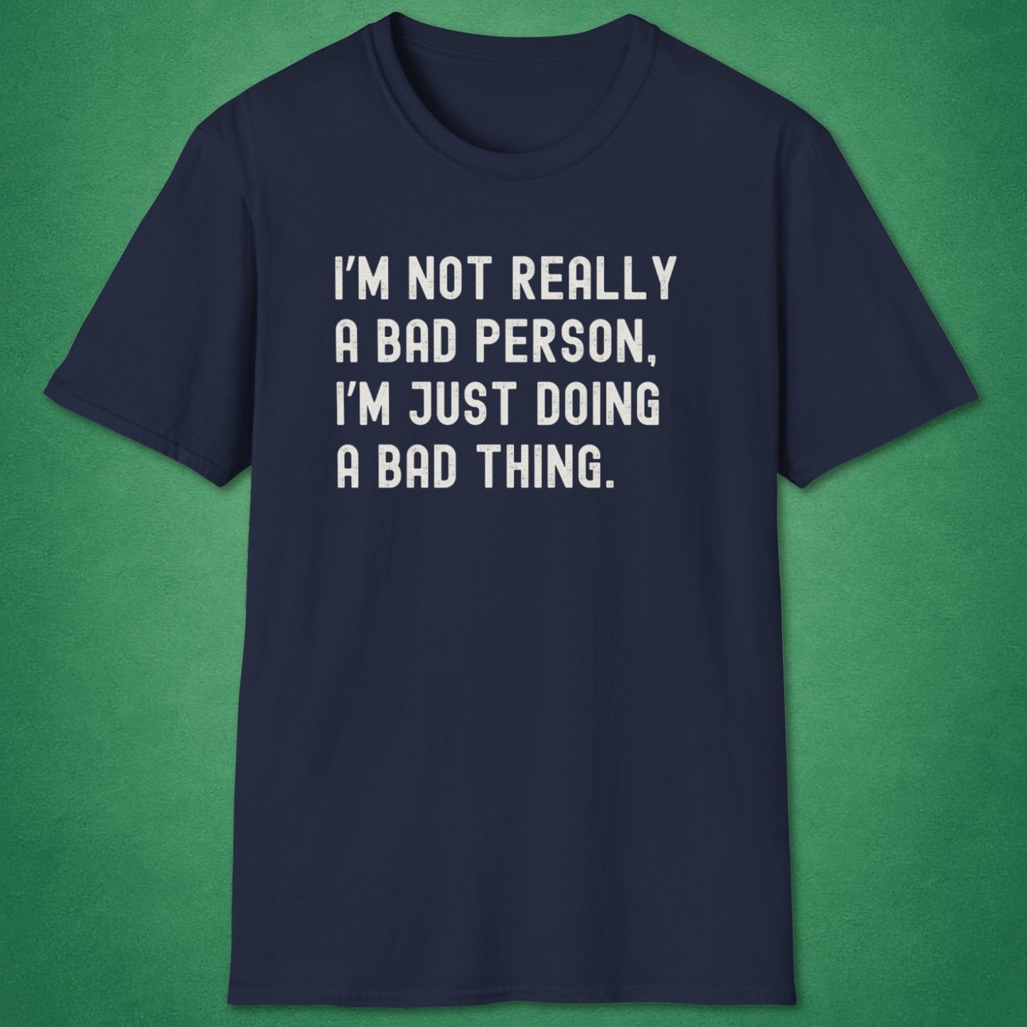 A Bad Person T-Shirt