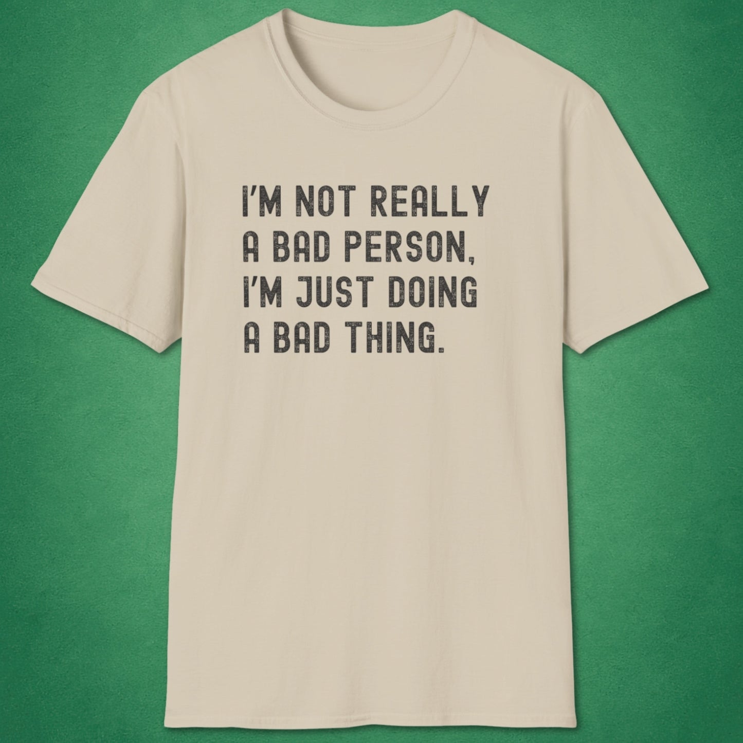 A Bad Person T-Shirt