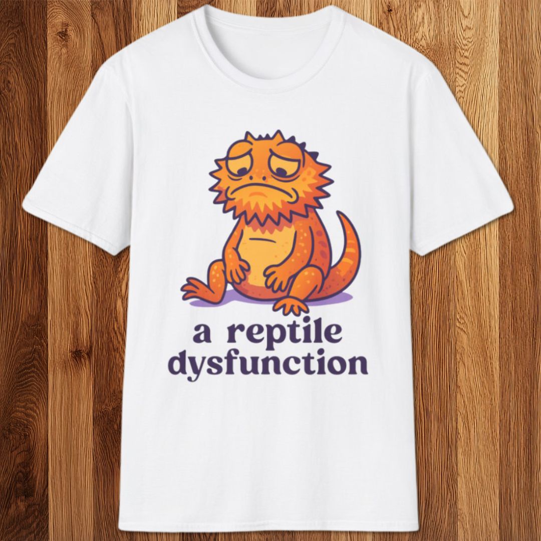 A Reptile Dysfunction T-Shirt