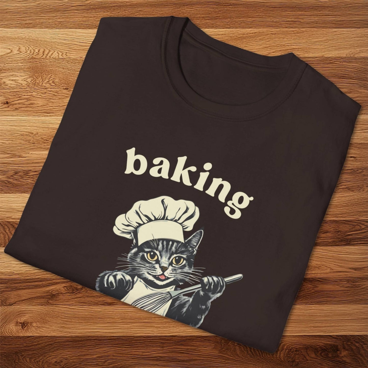 Baking Because Murder Is Wrong T-Shirt