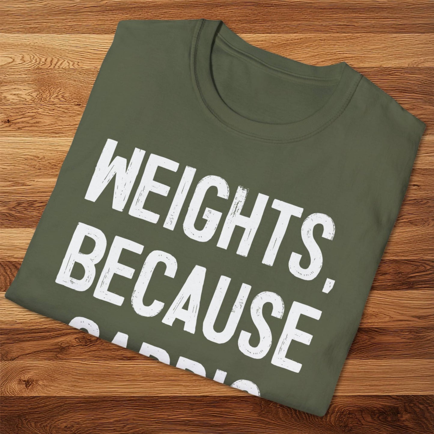 Because Cardio Sucks T-Shirt