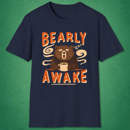 Bearly Awake T-Shirt